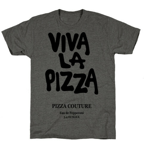 Viva La Pizza T-Shirt