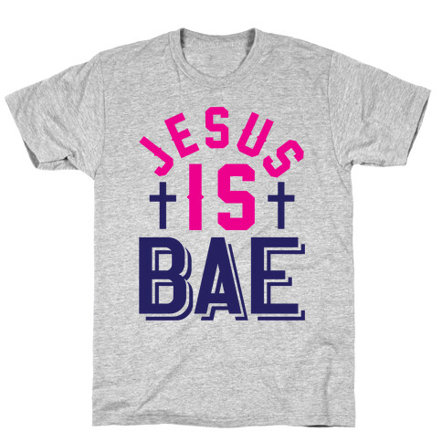 Jesus Is Bae T-Shirt
