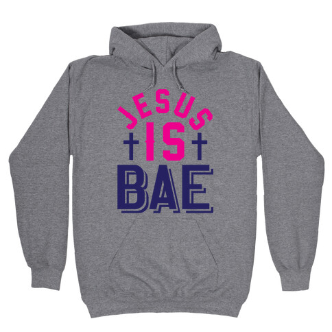 Jesus Is Bae Hooded Sweatshirt