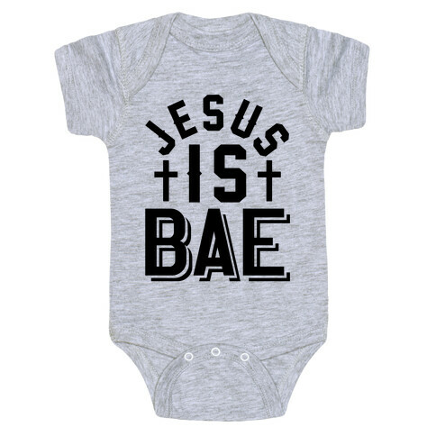 Jesus Is Bae Baby One-Piece