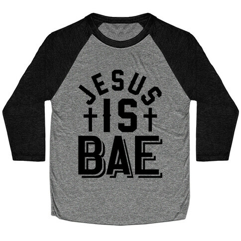 Jesus Is Bae Baseball Tee