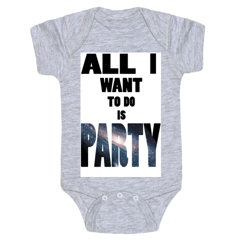 All I Want To Do Is Party (tank) Baby One-Piece