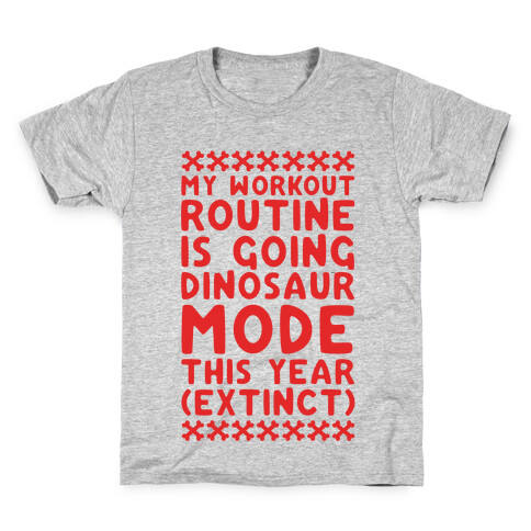 My Workout Routine Is Extinct Kids T-Shirt