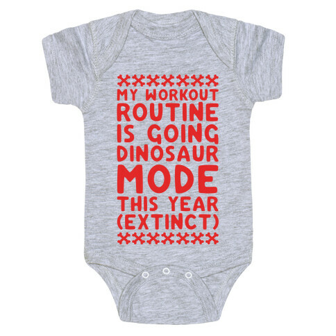 My Workout Routine Is Extinct Baby One-Piece