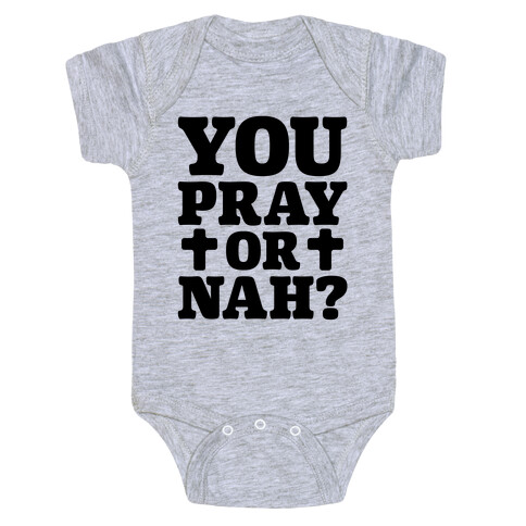 You Pray or Nah? Baby One-Piece
