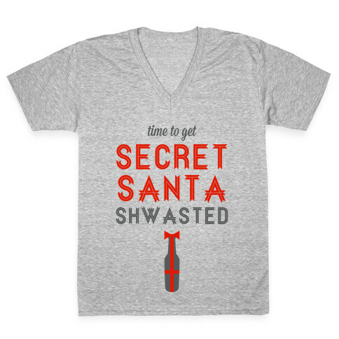 Time to Get Secret Santa Shwasted V-Neck Tee Shirt