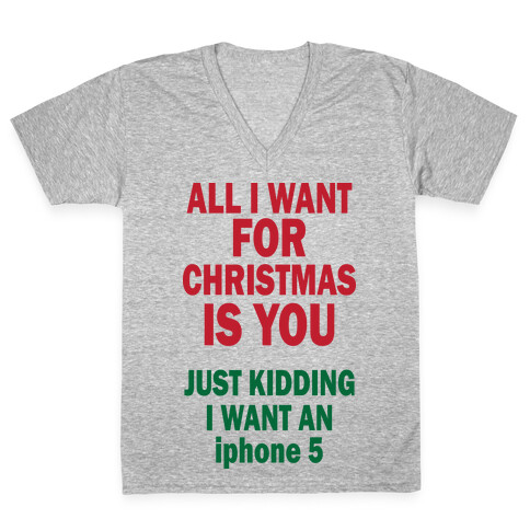 All I Want For Christmas (iphone5) V-Neck Tee Shirt