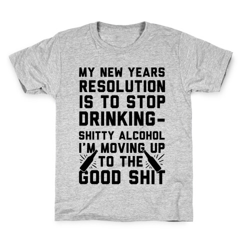 My New Years Resolution Is To Stop Drinking Kids T-Shirt