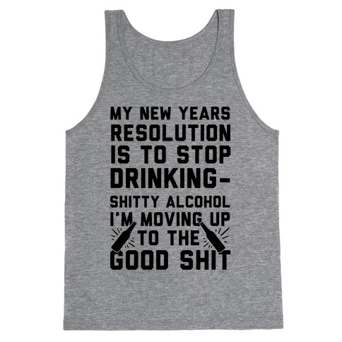 My New Years Resolution Is To Stop Drinking Tank Top