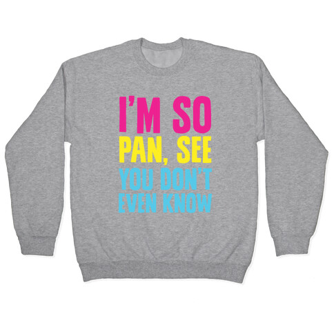 I'm So Pan, See Pullover