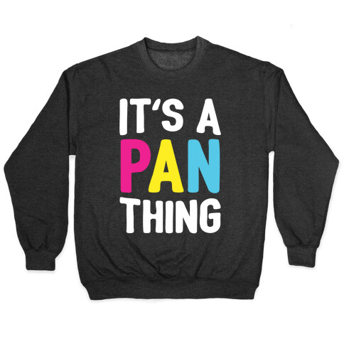 It's A Pan Thing Pullover