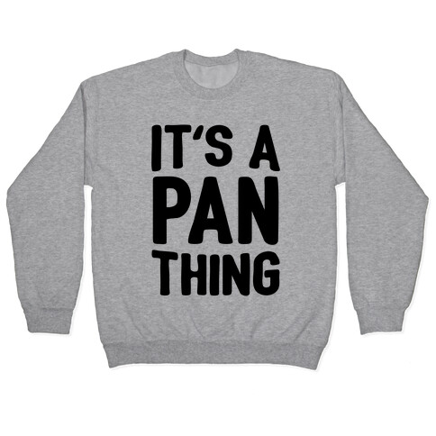 It's A Pan Thing Pullover