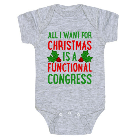 All I Want For Christmas Is A Functional Congress Baby One-Piece