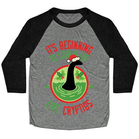 It's Beginning To Look A Lot Like Cryptids (Nessie) Baseball Tee