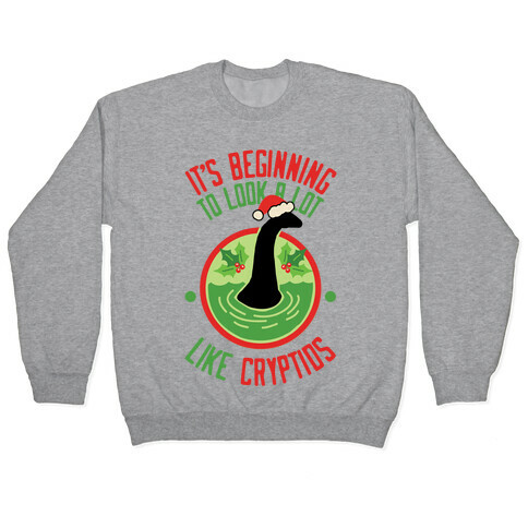 It's Beginning To Look A Lot Like Cryptids (Nessie) Pullover