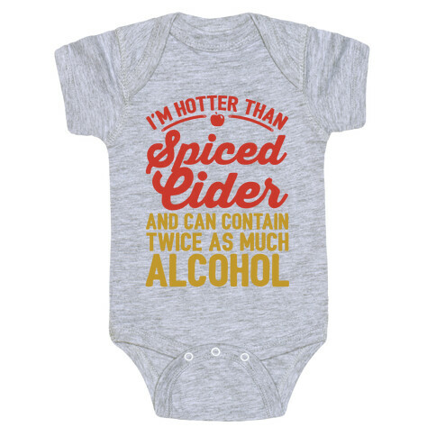 Hotter Than Spiced Cider Baby One-Piece