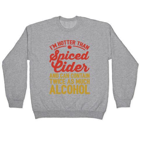 Hotter Than Spiced Cider Pullover