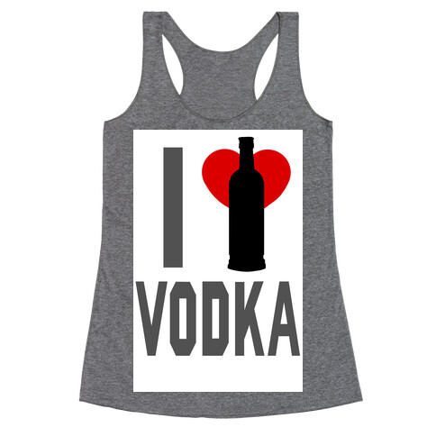 I <3 Vodka (Tank) Racerback Tank Top