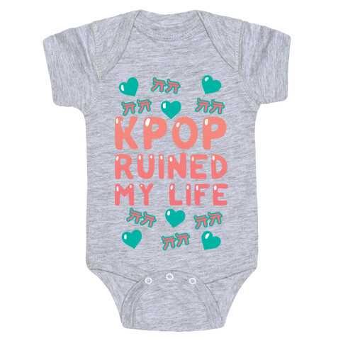 Kpop Ruined My Life Baby One-Piece