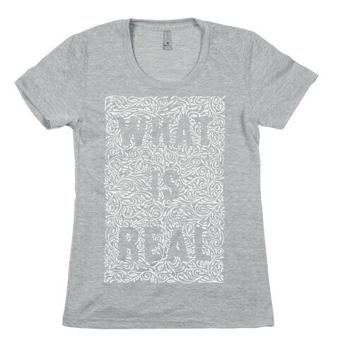 What is Real Womens T-Shirt