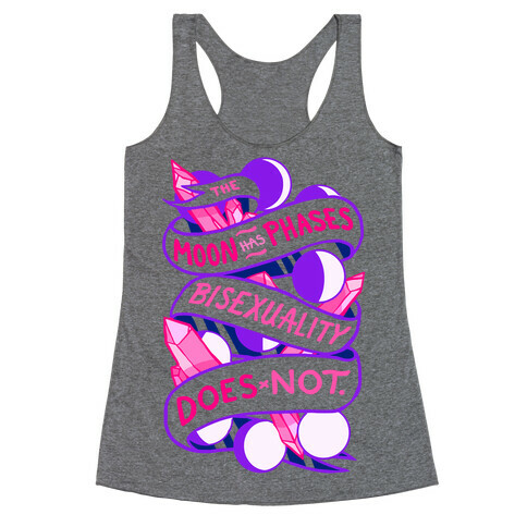 The Moon Has Phases, Bisexuality Does Not Racerback Tank Top
