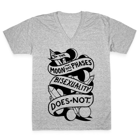 The Moon Has Phases, Bisexuality Does Not V-Neck Tee Shirt