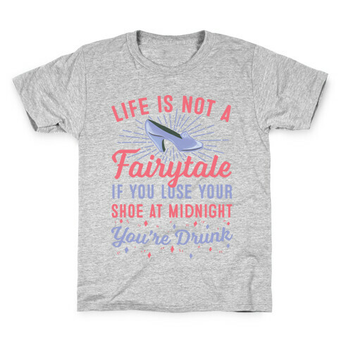 Life Is Not A Fairytale Kids T-Shirt
