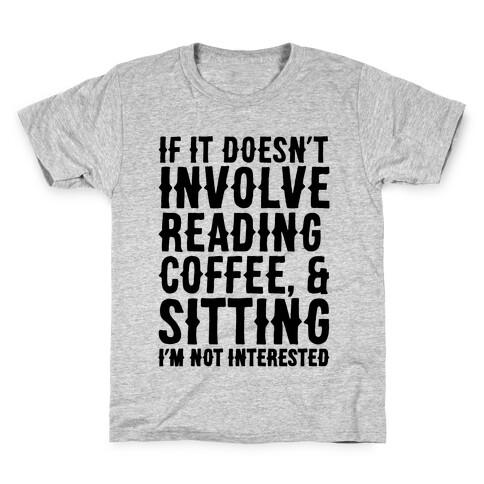 Reading, Coffee and Sitting Kids T-Shirt