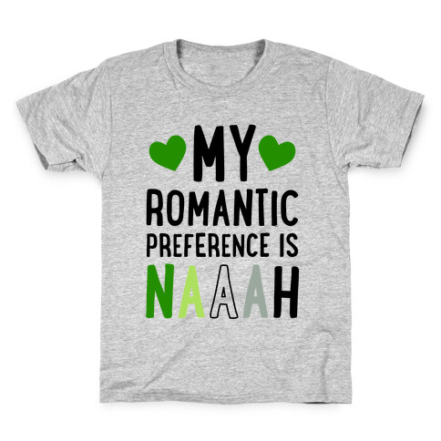 My Romantic Preference Is Naaah Kids T-Shirt