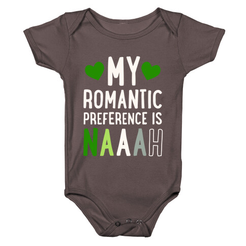 My Romantic Preference Is Naaah Baby One-Piece