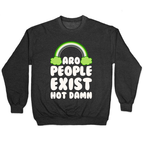 Aro People Exist Hot Damn Pullover