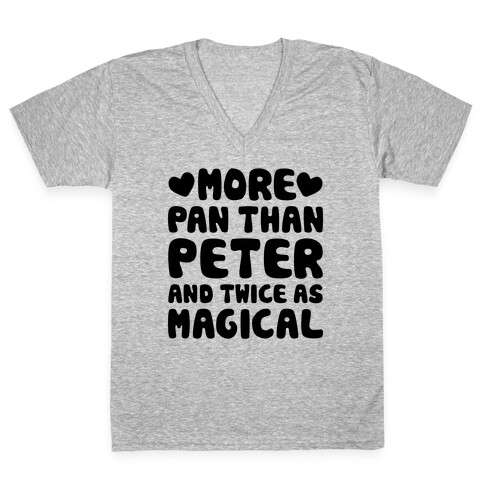 More Pan Than Peter And Twice As Magical V-Neck Tee Shirt