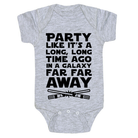 Party Like it's a Galaxy Far Far Away Baby One-Piece