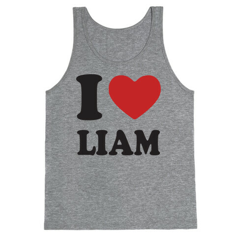 I Love Liam  Tank Top