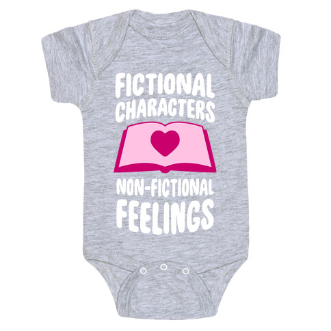 Fictional Characters, Non-Fictional Feelings Baby One-Piece