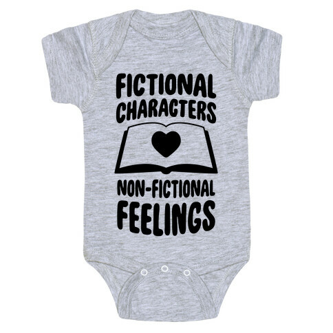 Fictional Characters, Non-Fictional Feelings Baby One-Piece