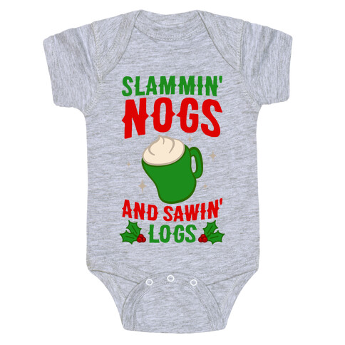 Slammin' Nogs And Sawin' Logs Baby One-Piece