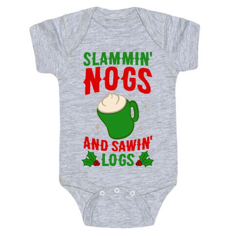 Slammin' Nogs And Sawin' Logs Baby One-Piece