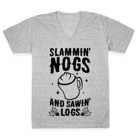 Slammin' Nogs And Sawin' Logs V-Neck Tee Shirt