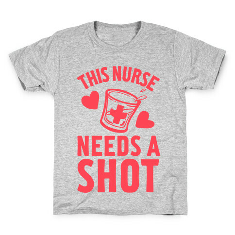 This Nurse Needs A Shot Kids T-Shirt