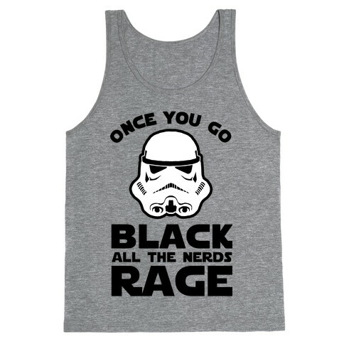 Once You Go Black the Nerds Rage Tank Top