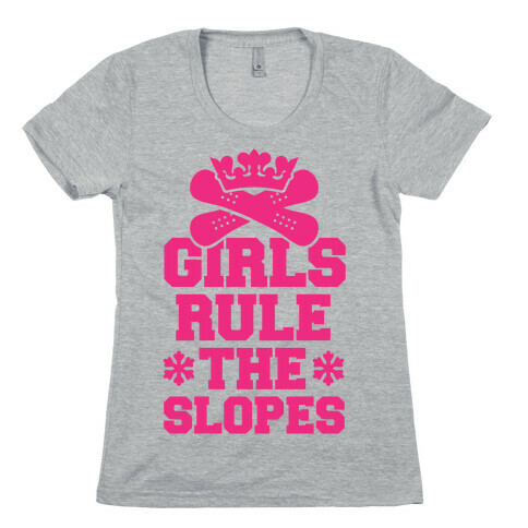 Girls Rule The Snowboarding Slopes Womens T-Shirt