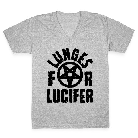 Lunges For Lucifer V-Neck Tee Shirt