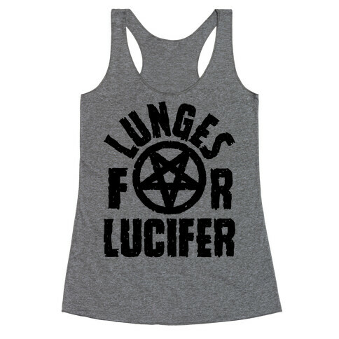 Lunges For Lucifer Racerback Tank Top