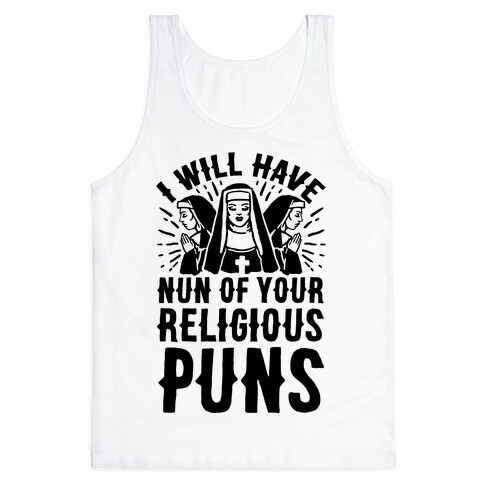 Nun Puns Tank Top