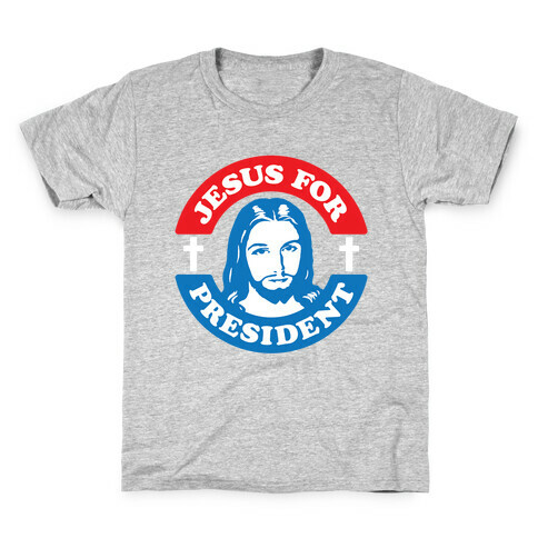 Jesus For President Kids T-Shirt