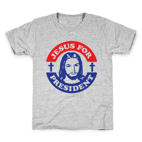 Jesus For President Kids T-Shirt