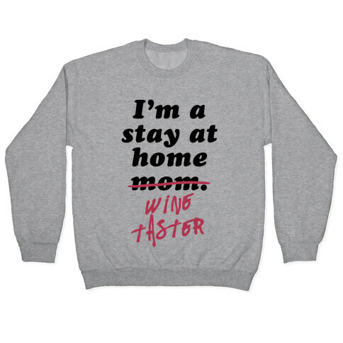 Stay at Home Wine Taster Pullover