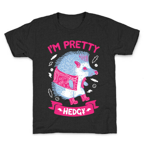 I'm Pretty Hedgy Kids T-Shirt