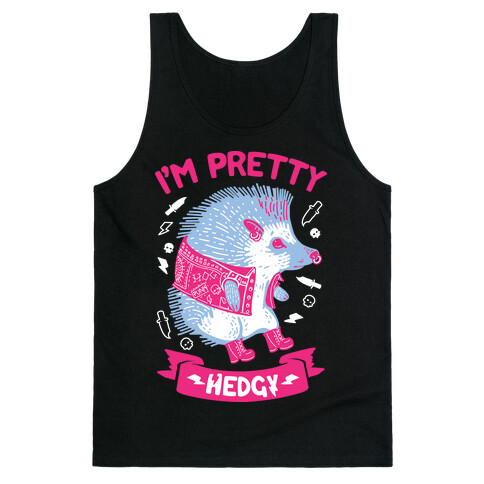 I'm Pretty Hedgy Tank Top